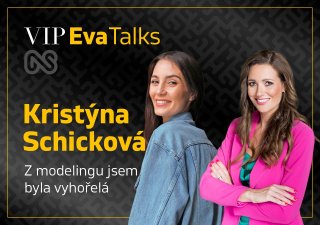 VIP Eva Talks s Kristýnou Schickovou