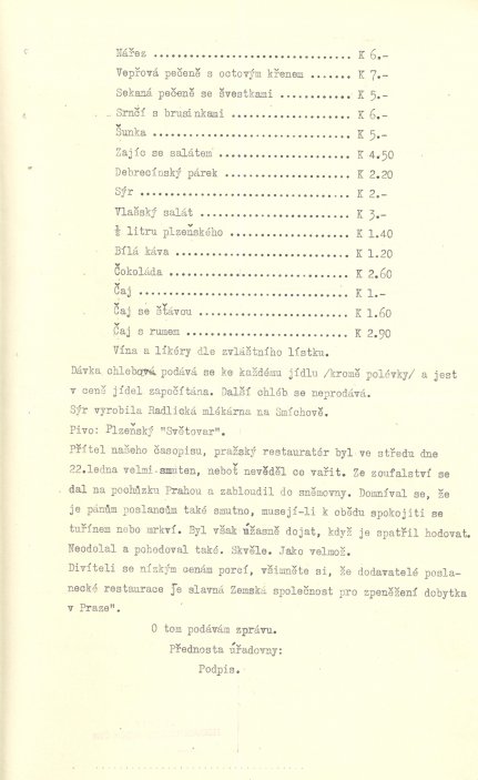 V bufetu nechybělo pivo, víno, likéry ani zákusky a cukroví. Jedno plzeňské pivo vám tu načepovali za 1 korunu a 40 haléřů.